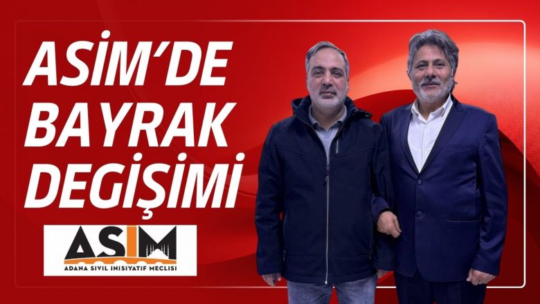  ASİM’DE BAYRAK DEĞİŞİMİ