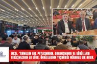 YEGESİAD’IN İFTAR PROGRAMI YOĞUN KATILIMLA GERÇEKLEŞTİ